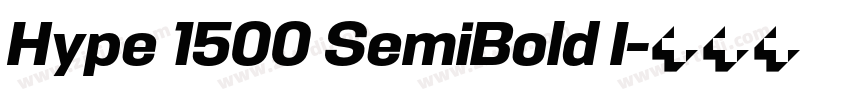 Hype 1500 SemiBold I字体转换 Hype 1500 SemiBold I字体转换